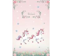 Notizbuch Einhorn: süß gestaltetes Notebook I passend zum Freundschaftsbuch I Geschenk für Schulstart I Geschenk für Einhorn-Fans I DIN A5 I Taschenbuch