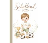 Notizbuch Einschulung - Schulkind 2026 mit Fußball | Starkes Geschenk zur Einschulung 2026: Notizbuch Einschulung für Jungen - 100 linierte Seiten, DIN A5, für die 1. Klasse