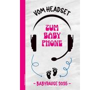 Notizbuch für Babypause: Lustiges Abschiedsgeschenk Kollegin Mutterschutz A5 Buch liniert mit Übersichtskalender zum Abschied Arbeitskollegin in die Elternzeit Alles Gute für die Schwangerschaft