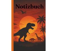 Notizbuch für Jungs, Dinosaurier Notizbuch, kariert 150 Seiten mit sauierstarken Motiven auf jeder Seite: Urzeitlich cool - für Schule, Freizeit & Abenteuer ein perfektes Geschenk