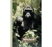Notizbuch Gorilla: Notizblock A5 (6x9in) 100 Seiten mit Linien - Kraftvoll und majestätisch - Gorillatagebuch - Gorillatagebuch - Tiere des Dschungels ... Schreibheft - Notizbuch in der Wildnis