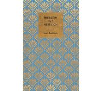 Notizbuch 'Hiersein ist herrlich': Hardcover, B6, Blanko, 160 Seiten