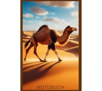 Notizbuch Kamel, Buch: Das perfekte Geschenk für Kamel Liebhaber, Abenteurer & Wüsten Fans, Liniert, A5: Tagebuch, Journal, Taschenbuch, Kalender, ... Tier Motiv, Glücksbringer, Deko, Figur