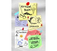 Notizbuch Kritzelbuch gegen Langeweile Notizheft Zeichenbuch wenn es doch mal wieder länger dauert am Telefon Warteschleife Arbeit Büro Besprechung ... Eintragbuch Frust Tagebuch Wutbuch 02B24