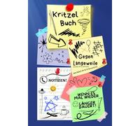 Notizbuch Kritzelbuch gegen Langeweile Notizheft Zeichenbuch wenn es doch mal wieder länger dauert am Telefon Warteschleife Arbeit Büro Besprechung ... Eintragbuch Frust Tagebuch Wutbuch 02B18