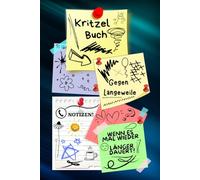 Notizbuch Kritzelbuch gegen Langeweile Notizheft Zeichenbuch wenn es doch mal wieder länger dauert am Telefon Warteschleife Arbeit Büro Besprechung ... Eintragbuch Frust Tagebuch Wutbuch 02B16