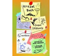 Notizbuch Kritzelbuch gegen Langeweile Notizheft Zeichenbuch wenn es doch mal wieder länger dauert am Telefon Warteschleife Arbeit Büro Besprechung ... Eintragbuch Frust Tagebuch Wutbuch 02B15