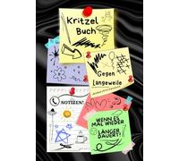 Notizbuch Kritzelbuch gegen Langeweile Notizheft Zeichenbuch wenn es doch mal wieder länger dauert am Telefon Warteschleife Arbeit Büro Besprechung ... Eintragbuch Frust Tagebuch Wutbuch 02B07