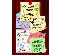 Notizbuch Kritzelbuch gegen Langeweile Notizheft Zeichenbuch wenn es doch mal wieder länger dauert am Telefon Warteschleife Arbeit Büro Besprechung ... Eintragbuch Frust Tagebuch Wutbuch 02B10