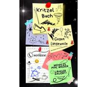 Notizbuch Kritzelbuch gegen Langeweile Notizheft Zeichenbuch wenn es doch mal wieder länger dauert am Telefon Warteschleife Arbeit Büro Besprechung ... Eintragbuch Frust Tagebuch Wutbuch 02B09