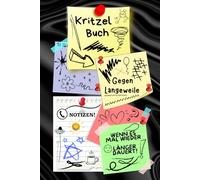 Notizbuch Kritzelbuch gegen Langeweile Notizheft Zeichenbuch wenn es doch mal wieder länger dauert am Telefon Warteschleife Arbeit Büro Besprechung ... Eintragbuch Frust Tagebuch Wutbuch 02B07
