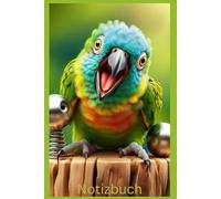 Notizbuch Lustiger Papagei, Buch: Das perfekte Geschenk für Papageien Liebhaber & Fans, mit Vogelmotiv Liniert, A5: Tagebuch, Journal, Taschenbuch, ... auf dem Cover, blanko, AccessoiresFrau