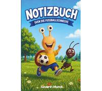 Notizbuch Sven die Fussballschnecke