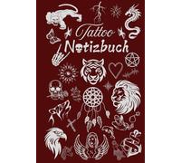 Notizbuch Tattoo Design Tätowierer Buch zum selber Zeichnen von Tätowierungen kreatives Skizzieren Körperkunst Skizzenbuch Tattoos Kunstwerke Vorlagen ... Portraitzeichnung Schriftzüge 01A07