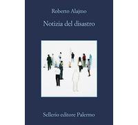 Notizia del disastro