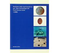 Notiziario della soprintendenza per i beni archeologici del Friuli Venezia Giulia