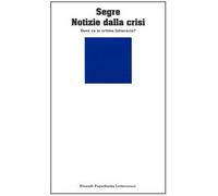 Notizie dalla crisi. Dove va la critica letteraria?