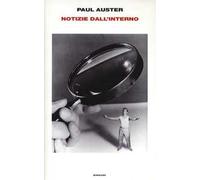 Notizie dall'interno. Ediz. illustrata