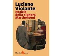 Notizie della signora Marthensen?