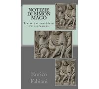 Notizie di Simon Mago: Tratte dai cosiddetti Filosofumeni