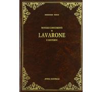 Notizie e documenti di Lavarone e dintorni (rist. anast. Trento, 1910)