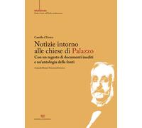 Notizie intorno alle chiese di Palazzo. Con un regesto di documen