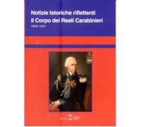 NOTIZIE ISTORICHE CORPO REALI CARABINIERI
