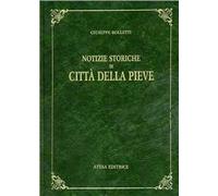 Notizie storiche di Città della Pieve (rist. anast. Perugia, 1830)