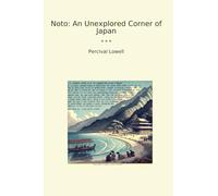 Noto: An Unexplored Corner of Japan
