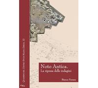Noto Antica. La ripresa delle indagini