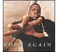 Notorious B.I.G. - Born Again By Notorious B.I.G. (2002-01-12)