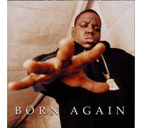 Notorious B.I.G. - Born Again