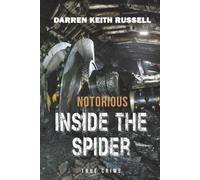 Notorious Inside The Spider