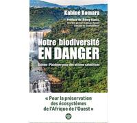Notre biodiversité en danger: Guinée : plaidoyer pour des actions salvatrices