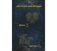 Notre carnet de couple astrologique Gémeaux Capricorne: 80 pages lignées A5 - Carnet de notes d'amour à remplir - 1 mois Couple Challenge - Zodiac ... Ritual - pour notes romantiques au quotidien