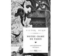 Notre-Dame de Paris. Ediz. deluxe