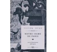 NOTRE-DAME DE PARIS. EDIZ. DELUXE - HUGO VICTOR - Rizzoli