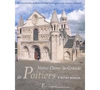 Notre-Dame-La-Grande De Poitiers. L'Oeuvre Romane