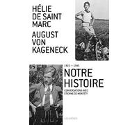 Notre histoire (1922-1945): Conversations avec Etienne de Montety