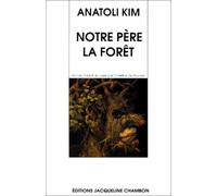 Notre père la forêt: Roman parabole