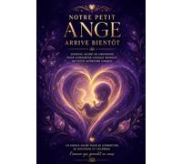 Notre petit ange arrive bientôt: Journal de suivi de grossesse