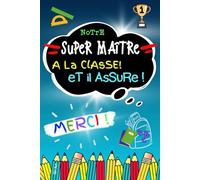 Notre super Maître à la adeau maître d’école +QR code menant à un message pour dire merci maître | carnet maître à personnaliser par ... d’année maître | Carnet de notes 100 pages