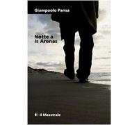 Notte a Is Arenas