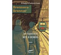 Notte al Brennero. Un'indagine del commissario Grauner