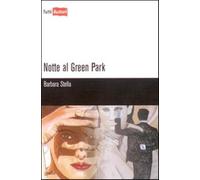 Notte al Green Park - Stella Barbara