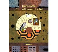 Notte All'Insect Hotel - Claire Schvartz - 2022 - Terre di Mezzo