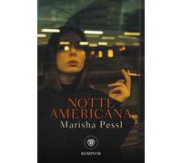 Notte americana - Pessl Marisha