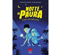 Notte di paura. Troppo sale nella pasta