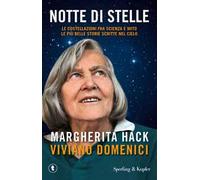 Notte di stelle – Le costellazioni fra scienza e mito: le più belle storie scritte nel cielo