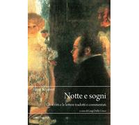 Notte e sogni. Gli scritti e le lettere tradotti e commentati - 2